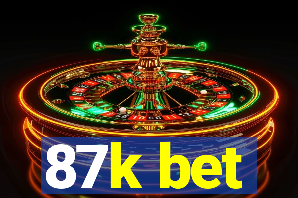 87k bet